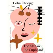 The Man in the Cupboard by Cheong, Colin, 9789814974509