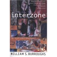 Interzone by Burroughs, William S. (Author); Grauerholz, James (Editor), 9780140094510
