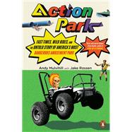 Action Park by Mulvihill, Andy; Rossen, Jake, 9780143134510
