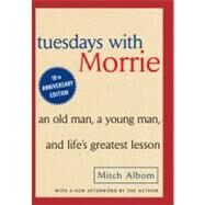 Tuesdays with Morrie by ALBOM, MITCH, 9780385484510
