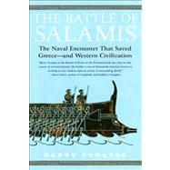 The Battle of Salamis The Naval Encounter that Saved Greece -- and Western Civilization by Strauss, Barry, 9780743244510