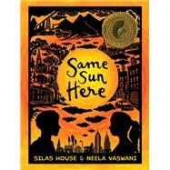 Same Sun Here by House, Silas, 9780763664510