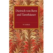 Dietrich Von Bern and Tannhauser by Frohlich, W.; Swales, M. D., 9781107494510