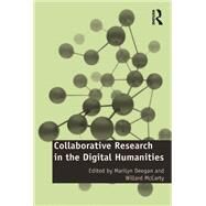Collaborative Research in the Digital Humanities by McCarty,Willard, 9781138254510
