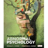 Achieve for Fundamentals of Abnormal Psychology (1-Term Online Access) by Comer, Ronald J.; Comer, Jonathan S., 9781319424510