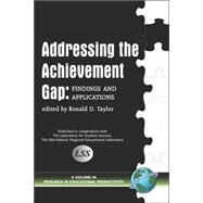 Addressing the Achievement Gap: Findings And Applications by Taylor, Ronald D., 9781593114510