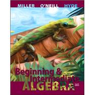 Beginning and Intermediate Algebra by Miller, Julie; O'Neill, Molly; Hyde, Nancy, 9780073384511