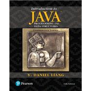 Introduction to Java Programming and Data Structures, Comprehensive Version Plus MyLab Programming with Pearson eText -- Access Card Package by Liang, Y. Daniel, 9780134694511