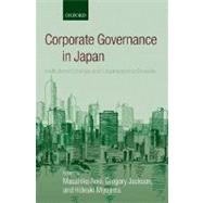 Corporate Governance in Japan Institutional Change and Organizational Diversity by Aoki, Masahiko; Jackson, Gregory; Miyajima, Hideaki, 9780199284511