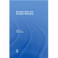Strategic Sales and Strategic Marketing by Lane; Nikala, 9780415614511