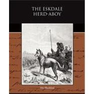The Eskdale Herd-boy by Blackford, Mrs., 9781438524511