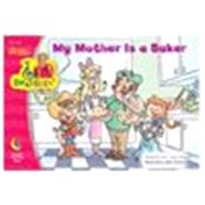 My Mother Is A Baker by Feldman, Jean (ADP); Ostrom, Bob, 9781591984511