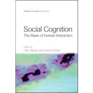 Social Cognition: The Basis of Human Interaction by Strack; Fritz, 9781841694511