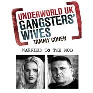 Gangsters' Wives by Tammy Cohen, 9781849164511