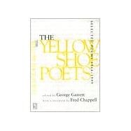 The Yellow Shoe Poets, 1964-1999 by Garrett, George, 9780807124512