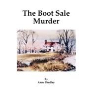 The Boot Sale Murder by Bradley, Anna, 9781412084512