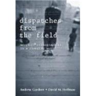 Dispatches from the Field by Gardner, Andrew M.; Hoffman, David M., 9781577664512