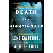 Death of a Nightingale by Kaaberbol, Lene; Friis, Agnete; Dyssegaard, Elisabeth, 9781616954512