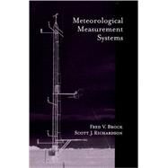 Meteorological Measurement Systems by Brock, Fred V.; Richardson, Scott J., 9780195134513