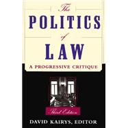 The Politics Of Law by David Kairys, 9780465024513