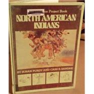 North American Indians by Purdy, Susan Gold; Sandak, Cass R.; Frenck, Hal; Guzzi, George, 9780531044513