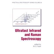 Ultrafast Infrared and Raman Spectroscopy by Fayer; Michael D., 9780824704513