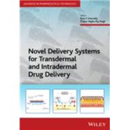 Novel Delivery Systems for Transdermal and Intradermal Drug Delivery by Donnelly, Ryan F.; Singh, Thakur Raghu Raj, 9781118734513