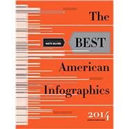 The Best American Infographics 2014 by Cook, Gareth; Silver, Nate, 9780547974514