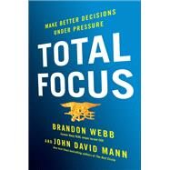 Total Focus by Webb, Brandon; Mann, John David, 9780735214514