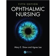 Ophthalmic Nursing by Shaw,Mary E., 9781138454514