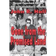 Gone from the Promised Land: Jonestown in American Cultural History by Hall,John R., 9781138524514