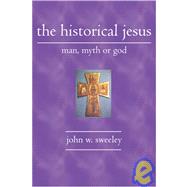 The Historical Jesus by Sweeley, John W., 9781419614514