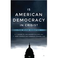 Is American Democracy in Crisis? by Griffiths, Rudyard, 9781487004514