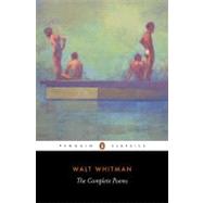 The Complete Poems by Whitman, Walt (Author); Murphy, Francis (Editor), 9780140424515