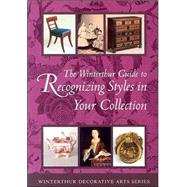 The Winterthur Guide to Recognizing Styles by Eversmann, Pauline K., 9780912724515