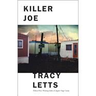 Killer Joe by Letts, Tracy, 9781559364515
