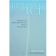 Blazing Ice by Wright, John H.; Bresnahan, David M., 9781612344515