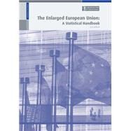 The Enlarged European Union: A Statistical Handbook 2008 by Euromonitor International Plc., 9781842644515