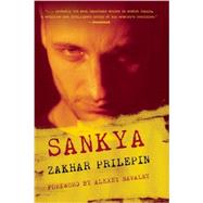 Sankya by Prilepin, Zakhar; Gusev, Mariya; Parker, Jeff, 9781938604515