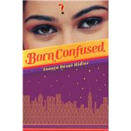 Born Confused by Desai Hidier, Tanuja, 9780545664516