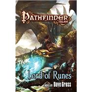 Pathfinder Tales: Lord of Runes by Gross, Dave, 9780765374516