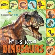 Smithsonian: My First Book of Dinosaurs by Baranowski, Grace; Tempesta, Franco, 9781645174516
