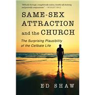 Same-Sex Attraction and the Church by Shaw, Ed, 9780830844517