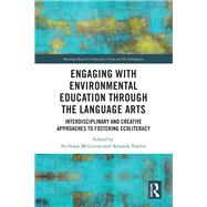 Engaging with Environmental Education through the Language Arts by Nicholas McGuinn and Amanda Naylor, 9781032634517