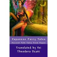 Japanese Fairy Tales by Ozaki, Yei Theodora, 9781502434517