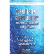 Quantitative Graph Theory: Mathematical Foundations and Applications by Dehmer; Matthias, 9781466584518