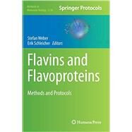 Flavins and Flavoproteins by Weber, Stefan; Schleicher, Erik, 9781493904518