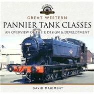 Great Western, Pannier Tank Classes by Maidment, David, 9781526734518