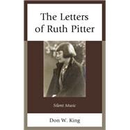 The Letters of Ruth Pitter Silent Music by King, Don W., 9781611494518