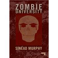 Zombie University Thinking Under Control by Murphy, Sinead, 9781910924518